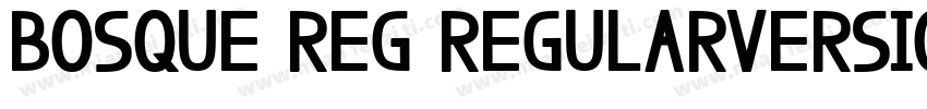 Bosque Reg RegularVersion 10字体转换